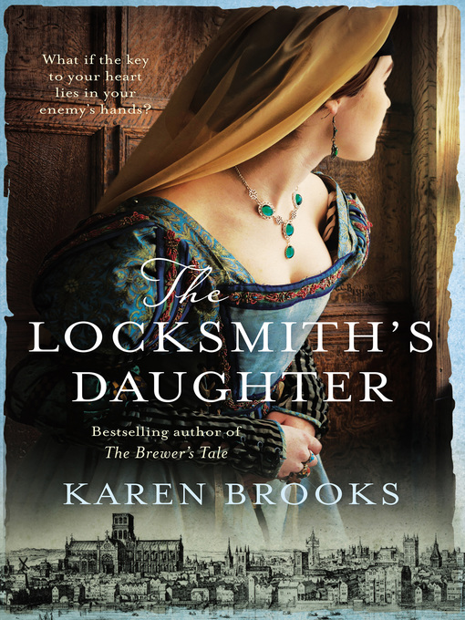 Title details for The Locksmith's Daughter by Karen Brooks - Wait list